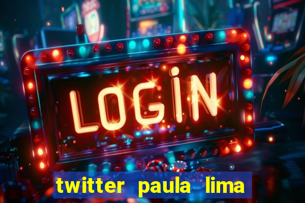 twitter paula lima musa do corinthians