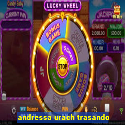 andressa urach trasando
