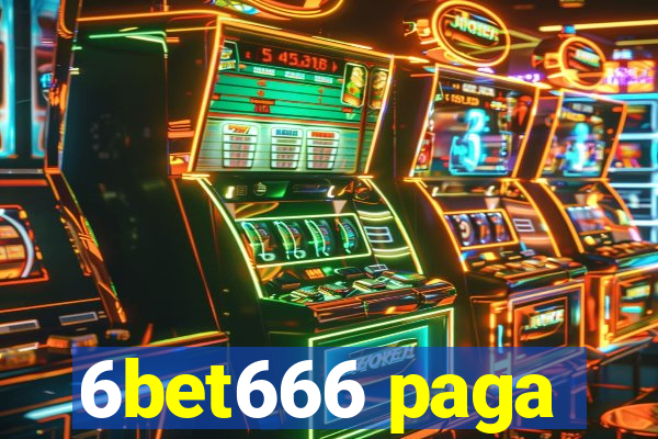 6bet666 paga