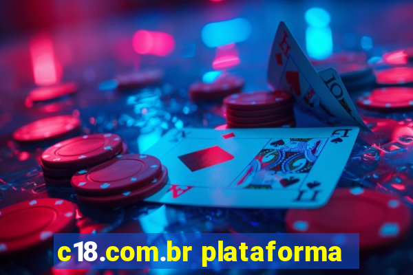 c18.com.br plataforma