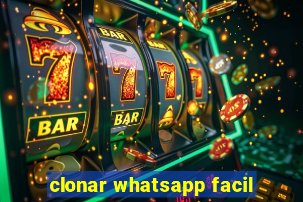 clonar whatsapp facil