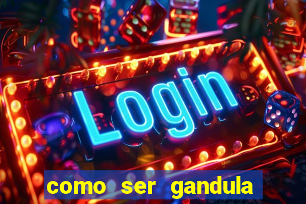 como ser gandula do cruzeiro