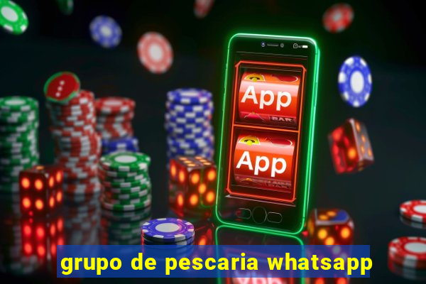grupo de pescaria whatsapp