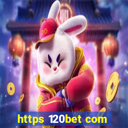 https 120bet com