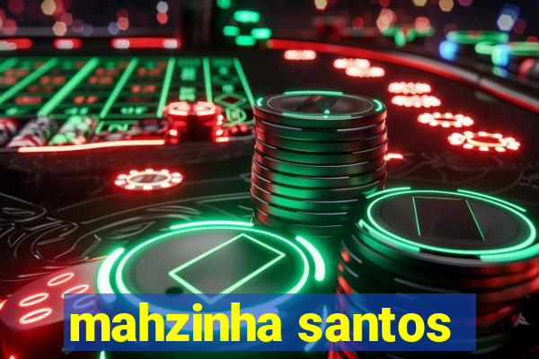 mahzinha santos