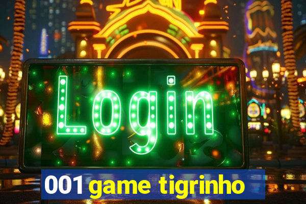 001 game tigrinho