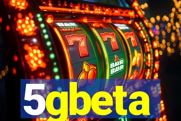 5gbeta