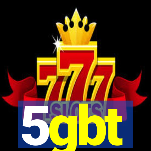 5gbt