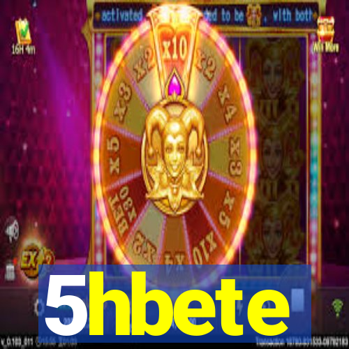 5hbete