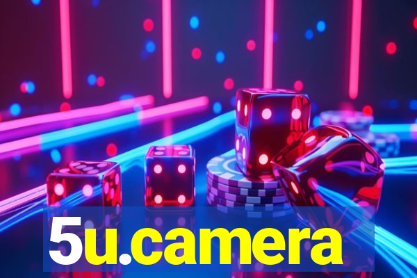 5u.camera