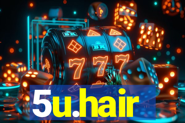5u.hair
