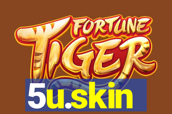 5u.skin