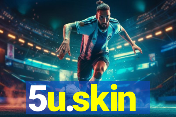 5u.skin