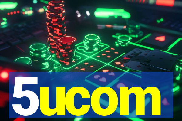 5ucom