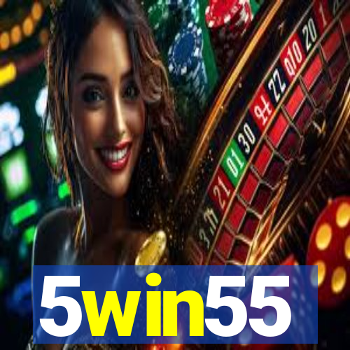 5win55