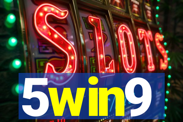 5win9