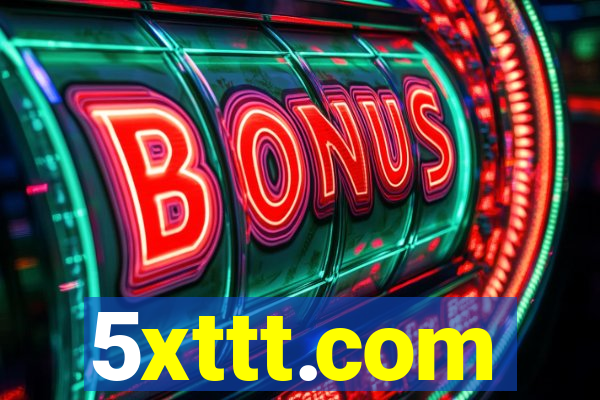 5xttt.com