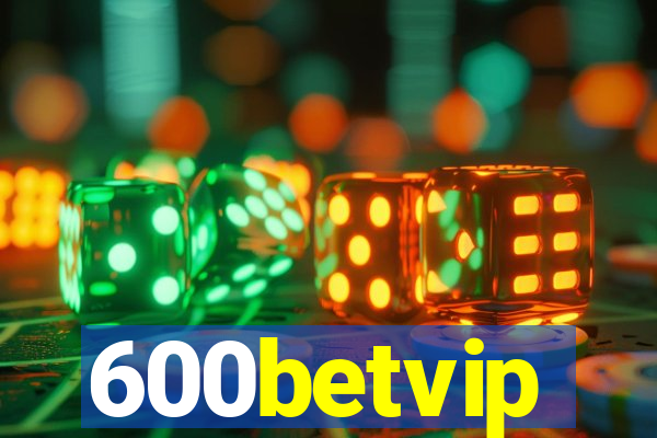 600betvip