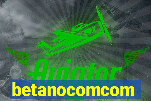 betanocomcom