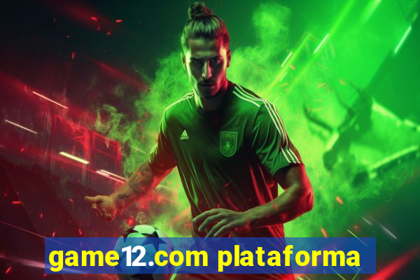 game12.com plataforma