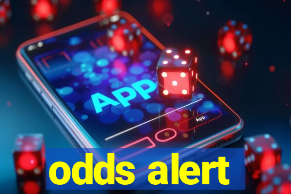 odds alert