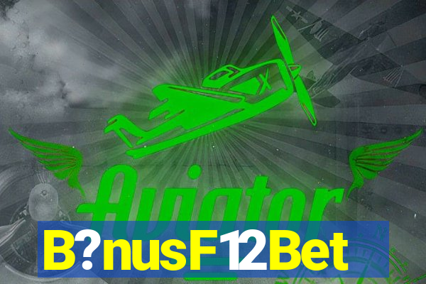 B?nusF12Bet