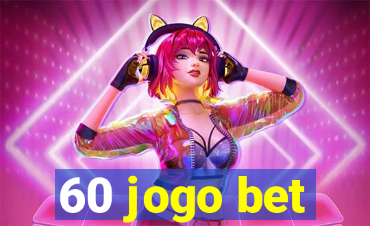 60 jogo bet