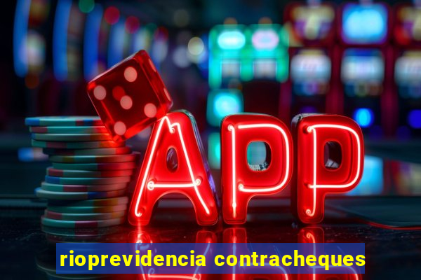rioprevidencia contracheques