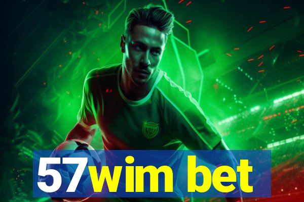 57wim bet