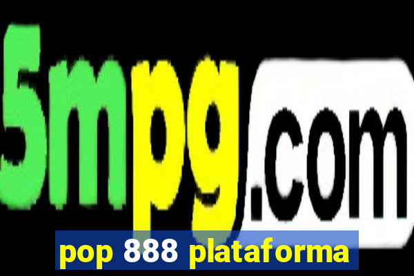 pop 888 plataforma