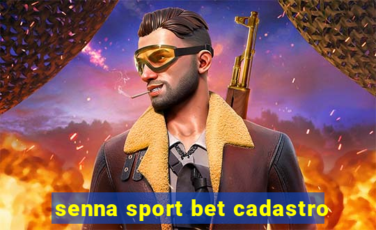 senna sport bet cadastro