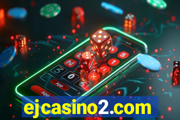 ejcasino2.com
