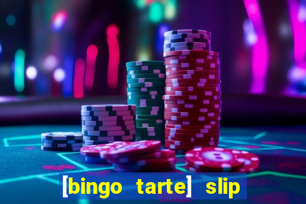 [bingo tarte] slip & stop 1988 part 1