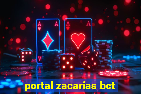 portal zacarias bct