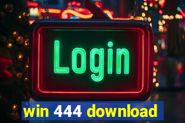 win 444 download
