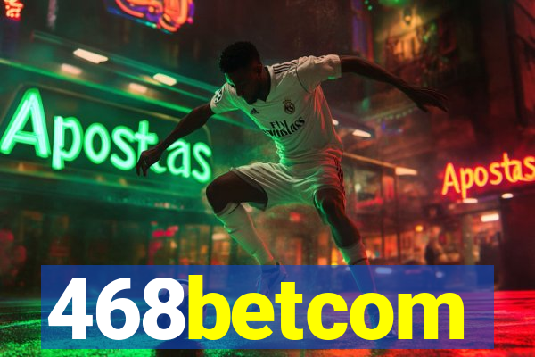 468betcom