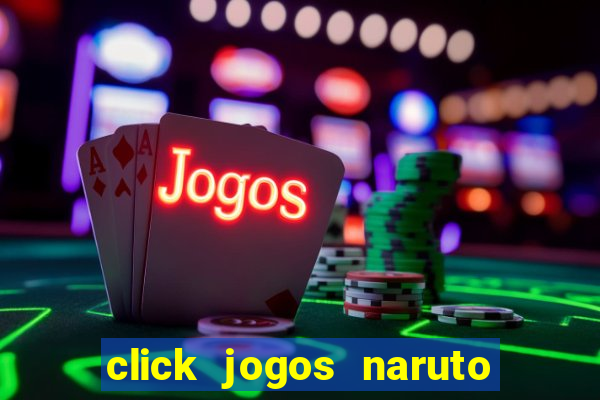 click jogos naruto vs bleach 2.6