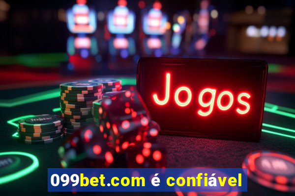 099bet.com é confiável
