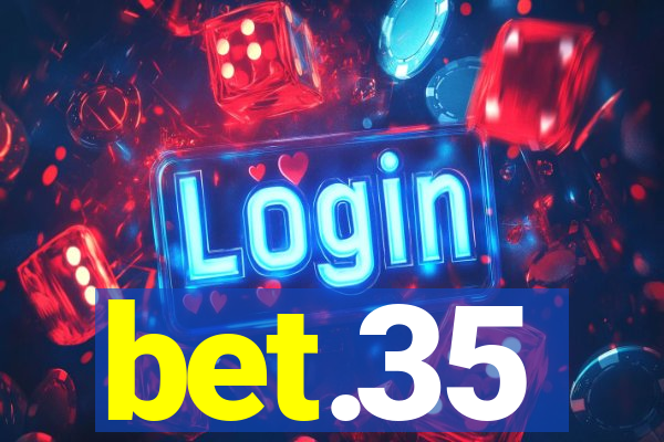 bet.35