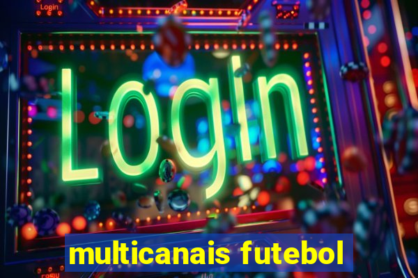 multicanais futebol