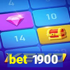 bet 1900
