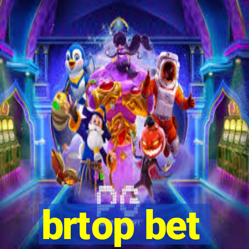 brtop bet