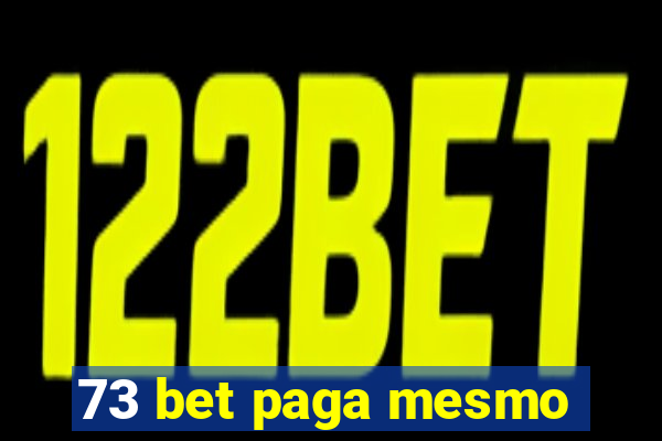 73 bet paga mesmo
