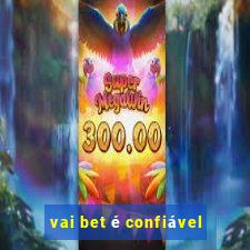 vai bet é confiável
