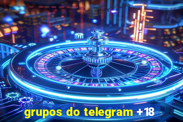 grupos do telegram +18