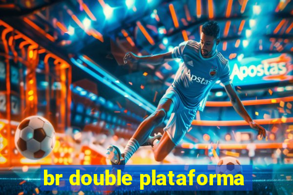 br double plataforma