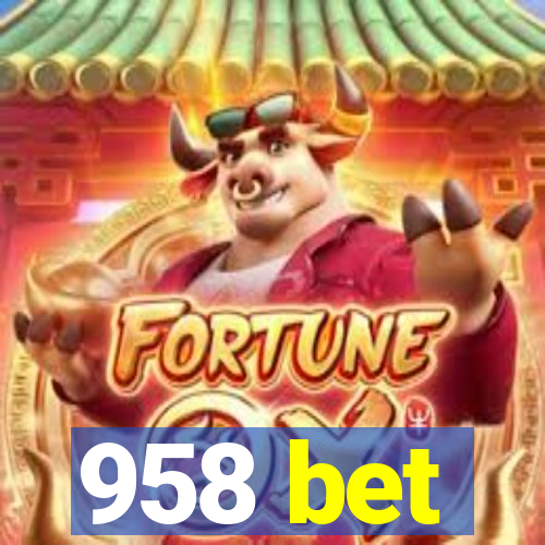 958 bet