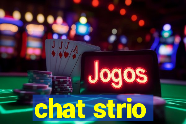 chat strio