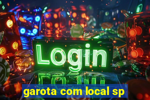 garota com local sp