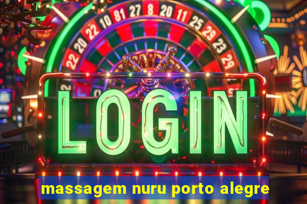 massagem nuru porto alegre